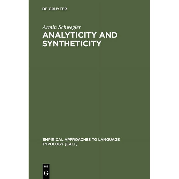 Empirical Approaches to Language Typolog Analyticity and Syntheticity, Book 6, (Hardcover)