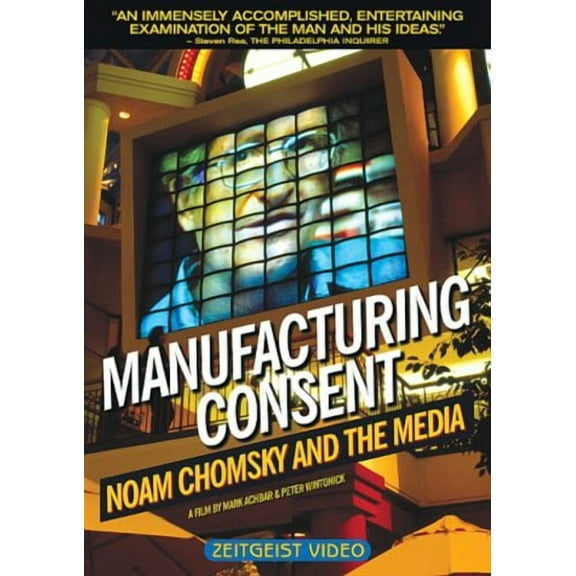 Manufacturing Consent: Noam Chomsky and the Media