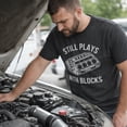 thumbnail image 4 of Mens Still Plays With Blocks T shirt Funny Car Mechanic Racing Garage Graphic Graphic Tees, 4 of 8