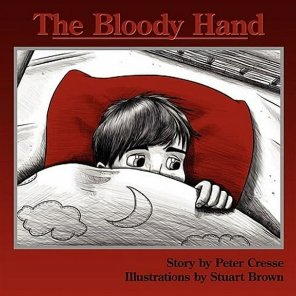 The Bloody Hand (Paperback) by Peter Cresse