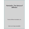 Monticello: The Genius of Jefferson [Hardcover - Used]