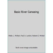 Angle View: Basic River Canoeing [Paperback - Used]