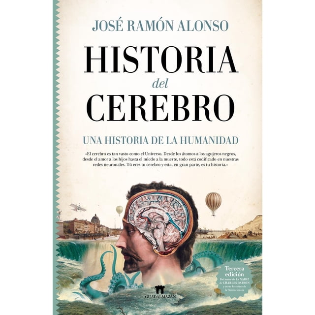 Libro Historia Del Cerebro Tapa Dura, Autor Jose Ramon Alonso Peña, Editorial Guadalmazan