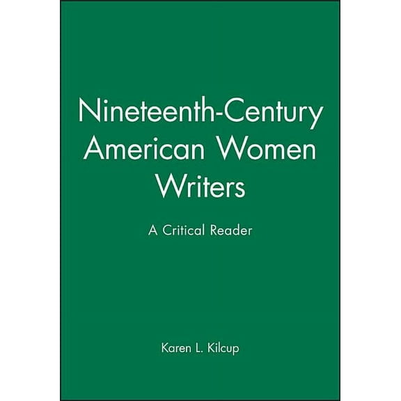 Blackwell Critical Reader 19C Amer Women Writers, (Hardcover)