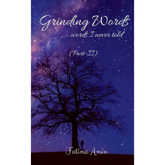 Grinding Words ......words I never told (Part-2), (Paperback)