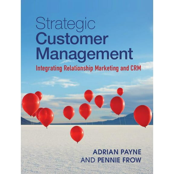 Strategic Customer Management: Integrating Relationship Marketing and Crm, (Hardcover)