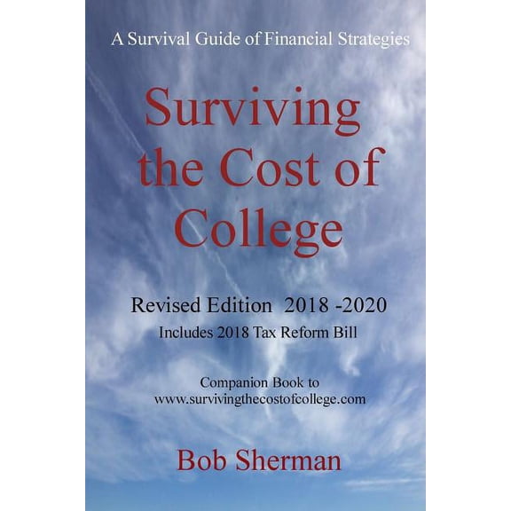Surviving the Cost of College Revised Edition (Paperback) 0999543628 9780999543627