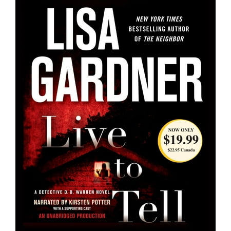 Live to Tell : A Detective D. D. Warren Novel (10 Best Detective Novels)
