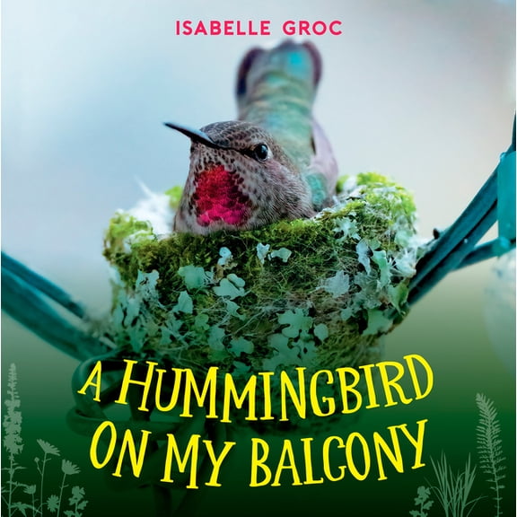 A Hummingbird on My Balcony, (Hardcover)