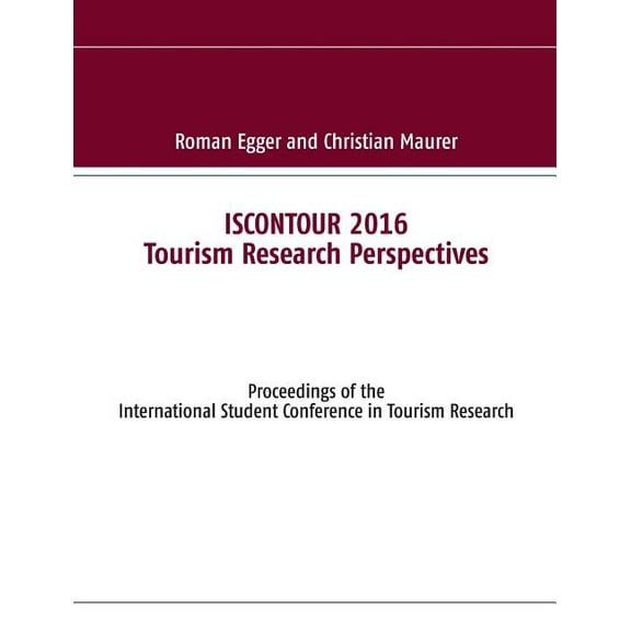 Iscontour 2016: Tourism Research Perspectives, (Paperback)