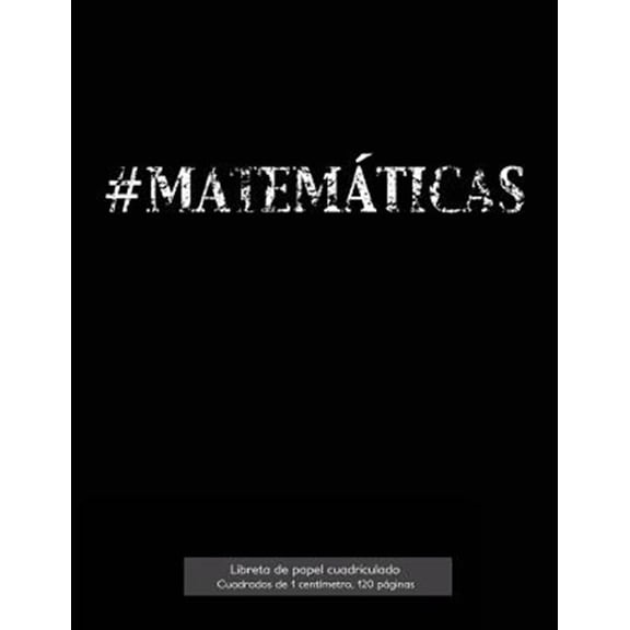 Pre-Owned MATEMTICAS Libreta de papel cuadriculado, cuadrados de 1 centmetro, 120 pginas: Libreta 21,59 x 27,94 cm, perfecta para la asignatura de matemticas en la escuela, con cubierta en negro, papel cua