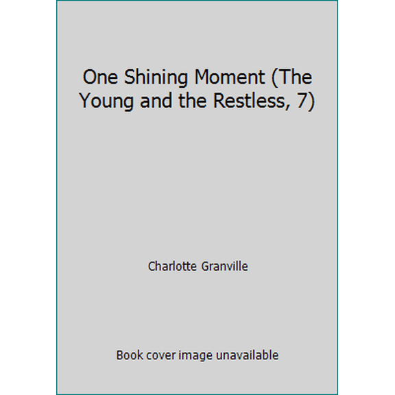 Pre-Owned One Shining Moment (The Young and the Restless, 7) (Paperback) 0916217779 9780916217778