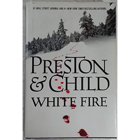 Pre-Owned White Fire (Agent Pendergast Series, 13) (Hardcover) 1455525839 9781455525836