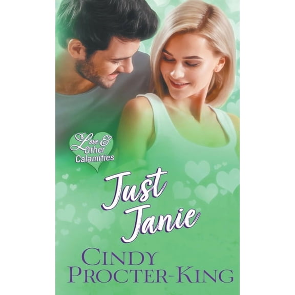 Love & Other Calamities Just Janie, Book 4, (Paperback)