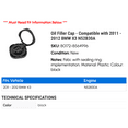 thumbnail image 2 of Filler Cap - Compatible with 2011 - 2012 BMW X3 N52B30A, 2 of 2