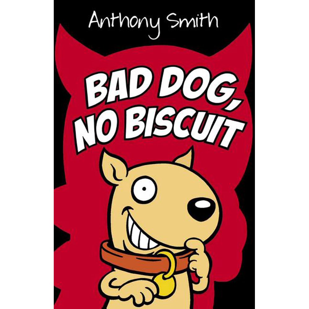 Bad Dog, No Biscuit (Paperback)