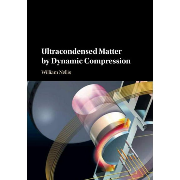 Ultracondensed Matter by Dynamic Compression, (Hardcover)