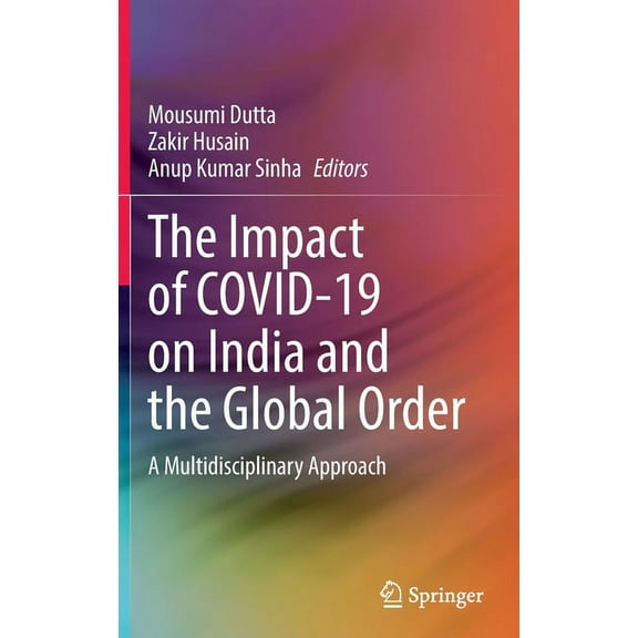 The Impact of Covid-19 on India and the Global Order: A Multidisciplinary Approach, (Hardcover)