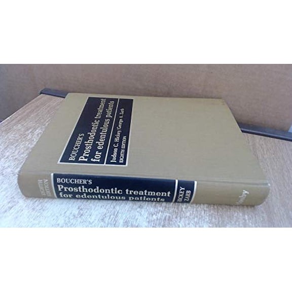 Pre-Owned Boucher's Prosthodontic Treatment for Edentulous Patients Hardcover