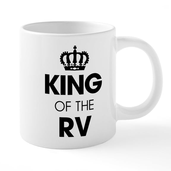 CafePress - King Of The RV - 20 Oz White Ceramic Mega Mug