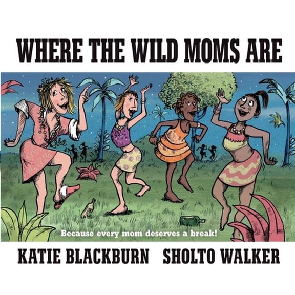 Pre-Owned Where the Wild Moms Are (Hardcover) 0571329497 9780571329496