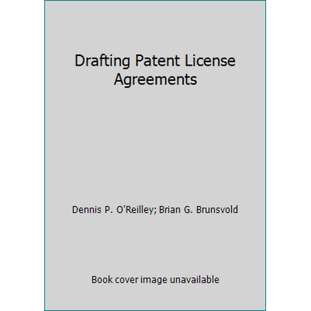 Drafting Patent License Agreements [Hardcover - Used]