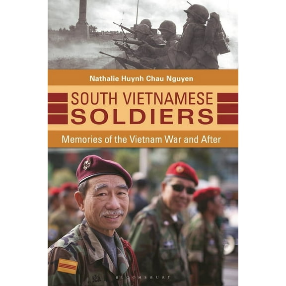 South Vietnamese Soldiers: Memories of the Vietnam War and After, (Hardcover)
