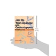 thumbnail image 2 of Jazz Up Your Japanese with Onomatopoeia : For All Levels (Paperback), 2 of 2