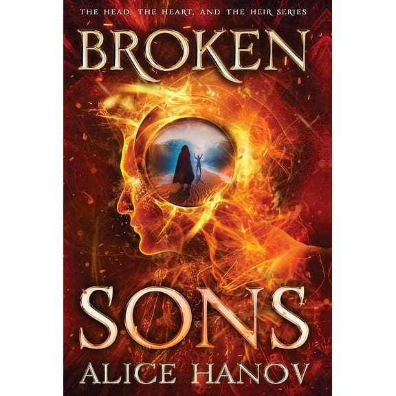 The Head, the Heart, and the Heir Broken Sons, Book 2, (Hardcover)