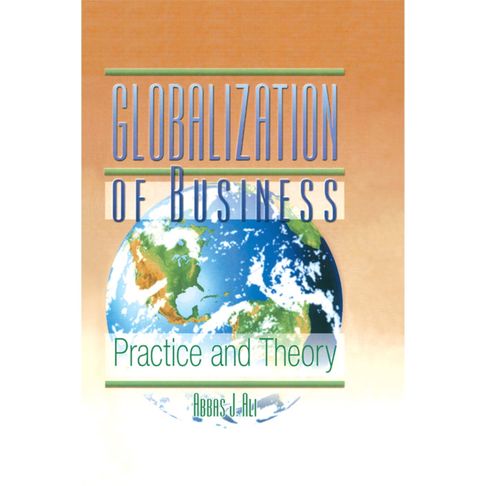 Globalization of Business: Practice and Theory, (Hardcover)