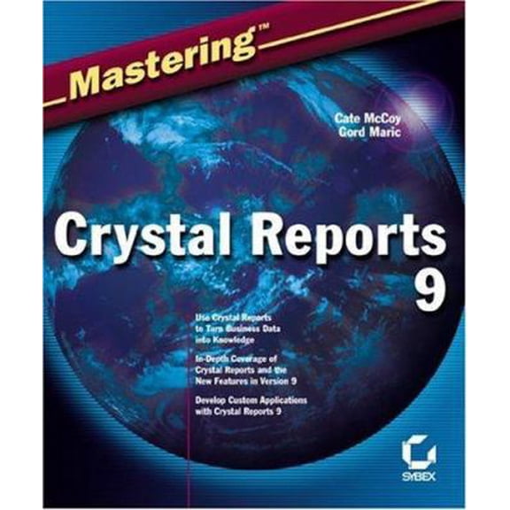 Pre-Owned Mastering Crystal Reports 9 (Paperback) 0782141730 9780782141733