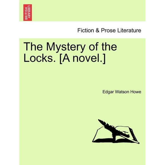 The Mystery of the Locks. [A Novel.] (Paperback)