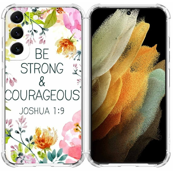 Be Strong & Courageous ,Joshua 1:9 ,Bible Verse Case for Samsung Galaxy S22 ,Aesthetic Art Design Pattern TPU Shock Proof Cover Case