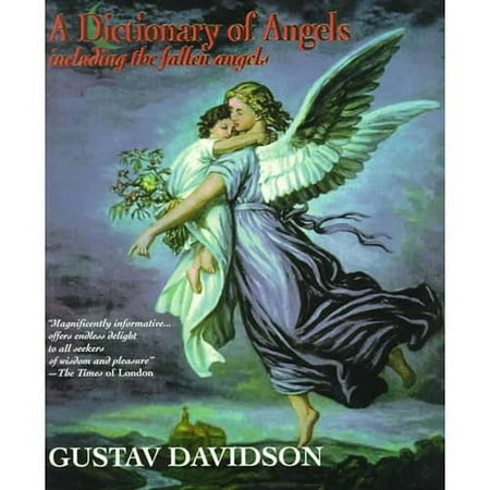 A Dictionary of Angels: Including the Fallen Angels