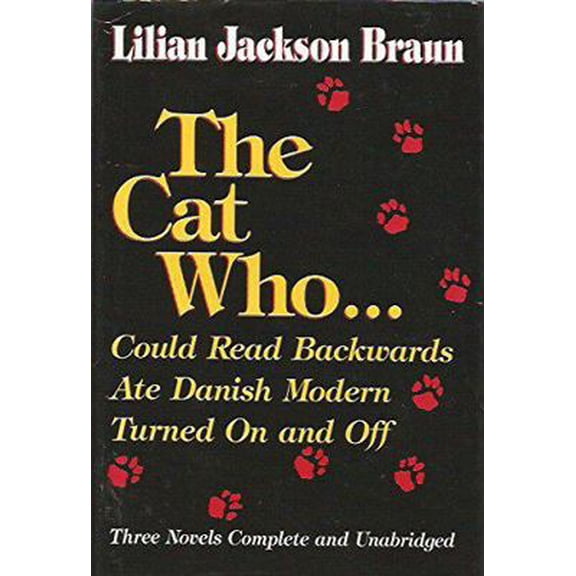 Pre-Owned Three Complete Novels: The Cat Who Could Read Backwards / The Cat Who Ate Danish Modern / The Cat Who Turned On and Off (Hardcover) 0880297166 9780880297165