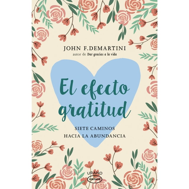 El efecto gratitud, de Demartini John F., Urano, 2026