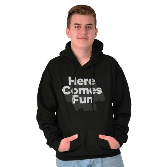 Here Comes Fun Energetic Hoodie Sweatshirt Women Men Brisco Brands S