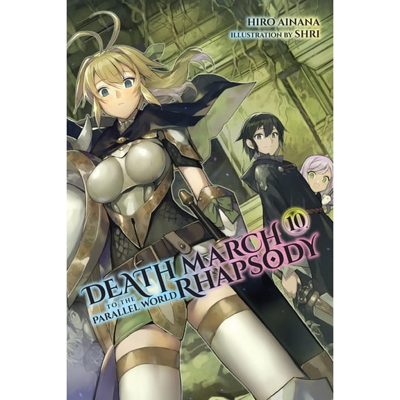 Death March to the Parallel World Rhapso Death March to the Parallel World Rhapsody, Vol. 10 (Light Novel), Book 10, (Paperback)