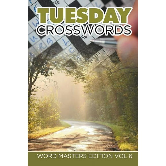 Tuesday Crosswords: Word Masters Edition Vol 6 (Paperback)