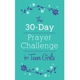 thumbnail image 2 of The 30-Day Prayer Challenge for Teen Girls (Paperback), 2 of 2