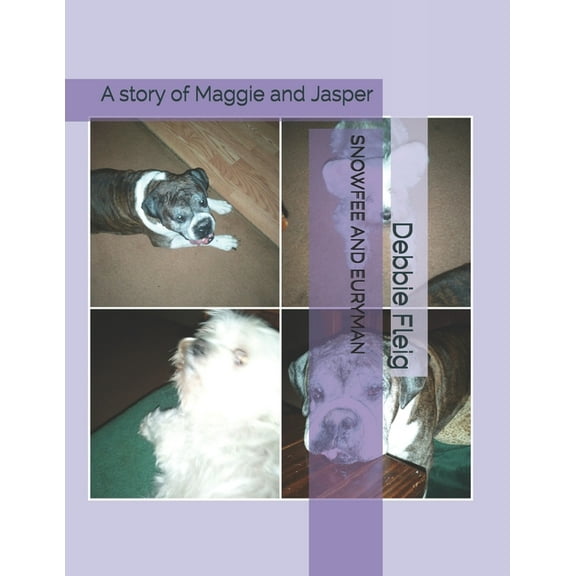 Snowfee and Euryman: A story of Maggie and Jasper (Paperback)