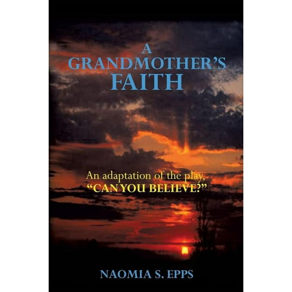 A Grandmother's Faith, (Paperback)