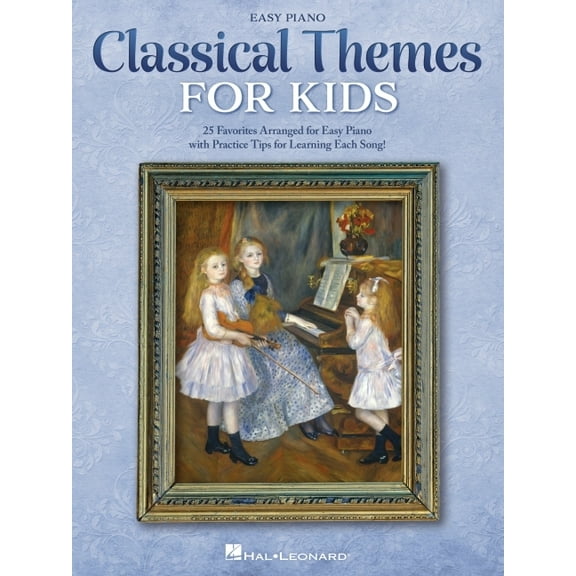 Classical Themes for Kids: 25 Timeless Classics Arranged for Easy Piano, (Paperback)