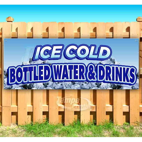 Ice Cold Bottled Water & Drinks 13 oz Vinyl Banner With Metal Grommets