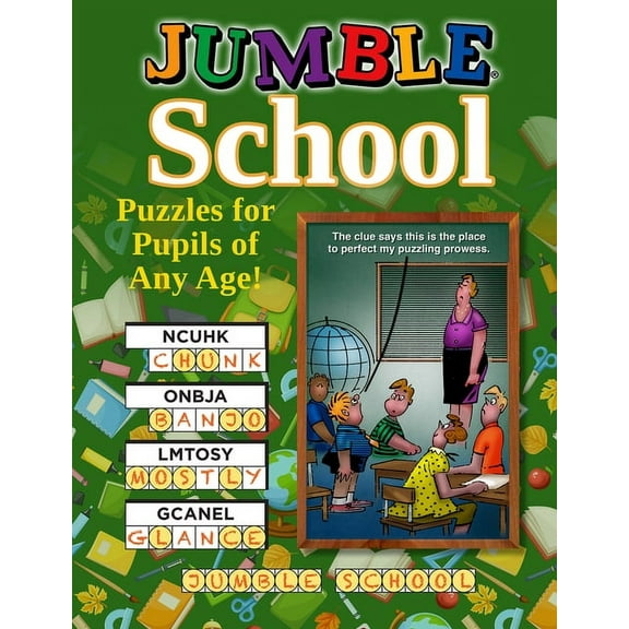 Jumbles(r) Jumble(r) School: Puzzles for Pupils of All Ages!, (Paperback)