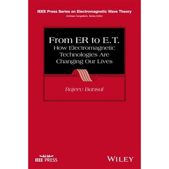 Pre-Owned IEEE Press Electromagnetic Wave Theory: From Er to E.T.: How Electromagnetic Technologies Are Changing Our Lives (Paperback)