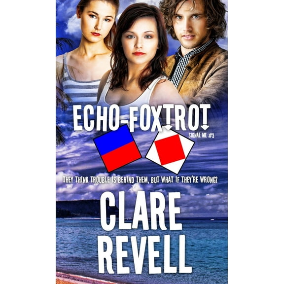 Signal Me Echo-Foxtrot, Book 3, (Paperback)