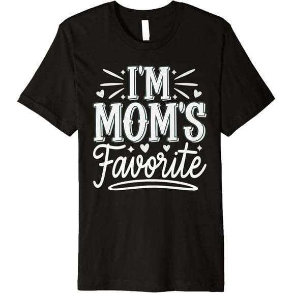 I'm Mom's Favorite Funny Daughter Son Rivalry Family Humor Premium T-Shirt