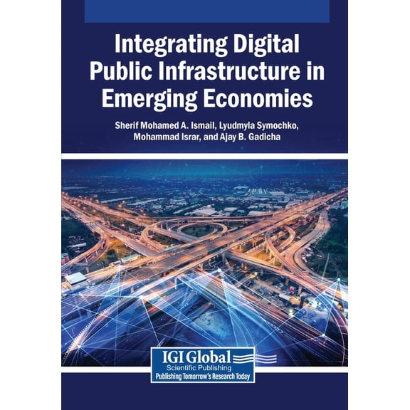 Integrating Digital Public Infrastructure in Emerging Economies, (Paperback)