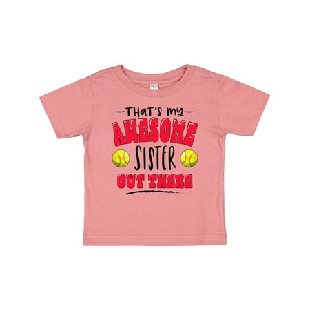 

Inktastic That s My Awesome Sister out There with Softballs Gift Baby Boy or Baby Girl T-Shirt